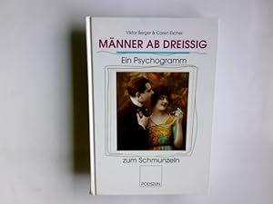 Bild des Verkufers fr Mnner ab Dreissig: Ein Psychogramm zum Schmunzeln zum Verkauf von Antiquariat Buchhandel Daniel Viertel