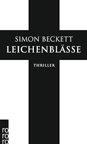 Seller image for Leichenblsse : Thriller. Simon Beckett. Dt. von Andree Hesse / Rororo ; 24859 for sale by Antiquariat Buchhandel Daniel Viertel