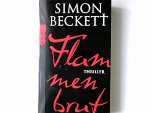 Seller image for Flammenbrut : Thriller. Simon Beckett. Aus dem Engl. von Michaela Link / Rororo ; 25900 for sale by Antiquariat Buchhandel Daniel Viertel