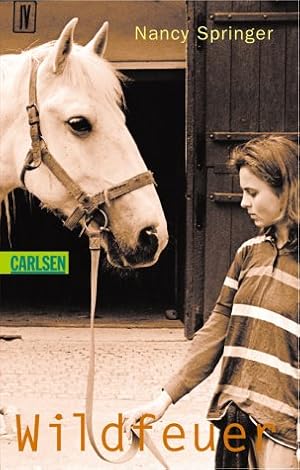 Seller image for Wildfeuer : eine ganz andere Pferdegeschichte. Aus dem Amerikan. von Brigitte Barbacsy / Carlsen ; 170 for sale by Antiquariat Buchhandel Daniel Viertel