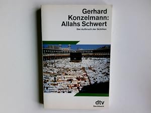 Seller image for Allahs Schwert : der Aufbruch der Schiiten. dtv ; 11351 : Sachbuch for sale by Antiquariat Buchhandel Daniel Viertel