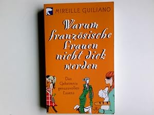 Imagen del vendedor de Warum franzsische Frauen nicht dick werden : das Geheimnis genussvollen Essens. Aus dem Amerikan. von Werner Lcher-Lawrence / BvT ; 430 a la venta por Antiquariat Buchhandel Daniel Viertel