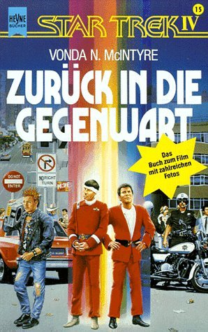 Bild des Verkufers fr Star Trek; Teil: 4., Zurck in die Gegenwart : Science-fiction-Roman zum gleichnamigen Film nach dem Drehbuch von Steve Meerson . Vonda N. McIntyre / Heyne-Bcher / 6 / Heyne-Science-fiction & Fantasy ; Nr. 4486 : Science-fiction zum Verkauf von Antiquariat Buchhandel Daniel Viertel