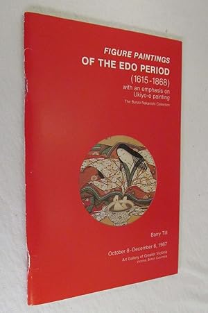 Figure paintings of the Edo Period (1615-1868): With an emphasis on Ukiyo-e painting, the Bunzo N...