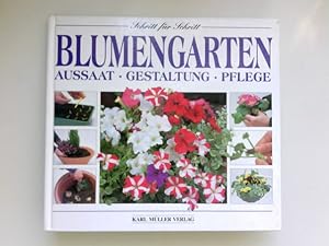 Seller image for Blumengarten : Aussaat, Gestaltung. Pflege. for sale by Antiquariat Buchhandel Daniel Viertel