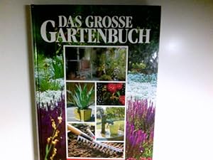 Bild des Verkufers fr Das grosse Gartenbuch - Planung, Gestaltung, Pflege zum Verkauf von Antiquariat Buchhandel Daniel Viertel