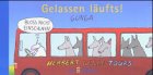 Gelassen läufts!. Gernot Gunga ; ill. von Gernot Gunga / Gunga Comicstrips