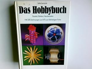 Seller image for Das Hobbybuch. Basteln, Werken, Handarbeiten for sale by Antiquariat Buchhandel Daniel Viertel