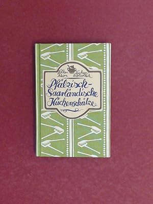 Pfälzisch-saarländische Küchenschätze. Gesammelt und ausprobiert von Giesela Allkemper. Aus der R...