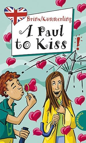 Imagen del vendedor de A Paul to Kiss, aus der Reihe Freche Mchen - freches Englisch! (Freche Mdchen - freches Englisch!) a la venta por Bcherbazaar