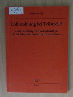 Bild des Verkufers fr Lohnzahlung bei Teilstreik? Zum Lohnanspruch Arbeitswilliger bei teilstreikbedingter Betriebsstrung zum Verkauf von avelibro OHG