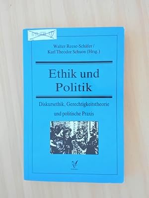 Bild des Verkufers fr Ethik und Politik, Diskursehtik, Gerechtigkeitstheorie und politische Praxis. zum Verkauf von avelibro OHG