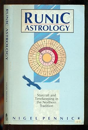 Seller image for Runic Astrology: Starcraft and Timekeeping in the Northern Tradition for sale by Don's Book Store