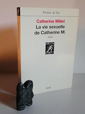 Imagen del vendedor de La vie sexuelle de Catherine M. rcit. Seuil. Paris. 2001. a la venta por Mesnard - Comptoir du Livre Ancien