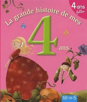 Image du vendeur pour La grande histoire de mes 4 ans. Fille - Karine-Marie Amiot mis en vente par Book Hmisphres