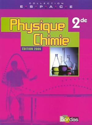 Seller image for Physique chimie seconde 2006 - Collectif for sale by Book Hmisphres