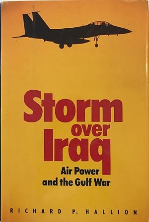 Storm over Iraq: Air Power and the Gulf War (Signed)