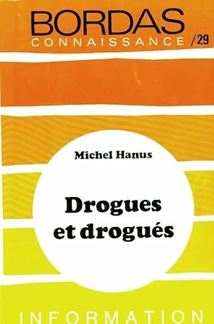 Bild des Verkufers fr Drogues et drogu?s - Michel Hanus zum Verkauf von Book Hmisphres