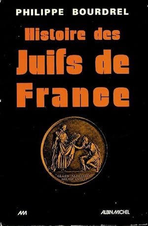 Histoire des juifs de France - Philippe Bourdrel