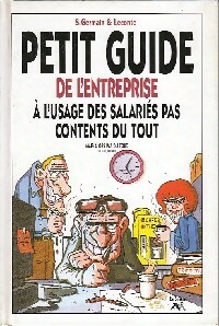 Image du vendeur pour Petit guide de l'entreprise ? l'usage des salari?s pas contents du tout - S. Germain mis en vente par Book Hmisphres