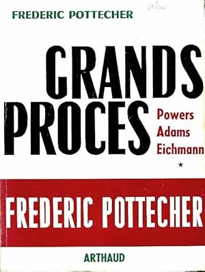 Les grands proc s - Fr d ric Pottecher