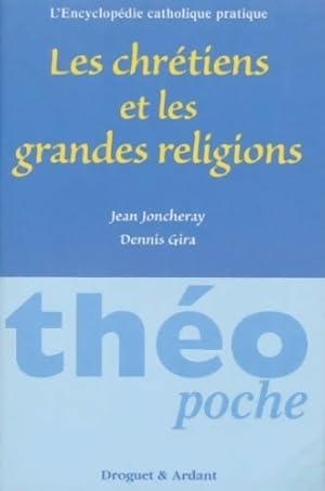 Bild des Verkufers fr Les chr?tiens et les grandes religions - Dennis Gira zum Verkauf von Book Hmisphres