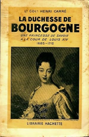 La duchesse de Bourgogne - Henri Carr?