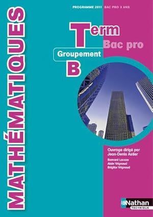 Seller image for Math?matiques Terminales bac pro 2011 - Jean-Denis Astier for sale by Book Hmisphres