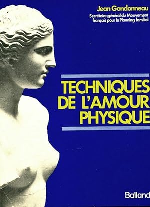 Seller image for Techniques de l'amour physique - Jean Gondonneau for sale by Book Hmisphres