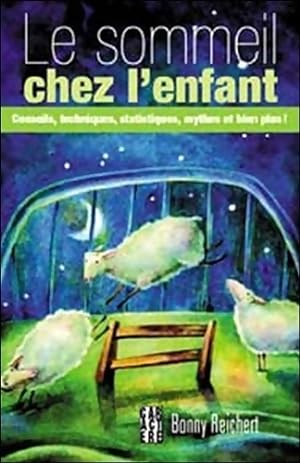 Seller image for Le sommeil chez l'enfant - Bonny Reichert for sale by Book Hmisphres