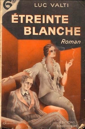 Seller image for treinte blanche - Luc Valti for sale by Book Hmisphres