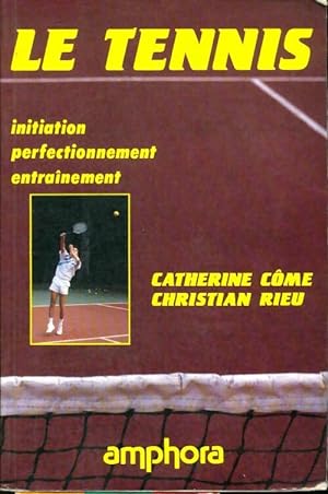 Le tennis - Catherine Côme