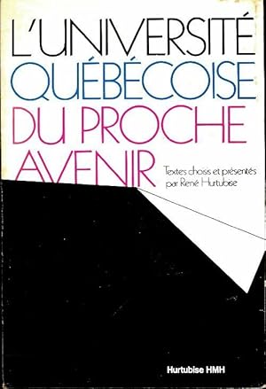 L'universit  qu b coise du proche avenir - Ren  Hurtuboise