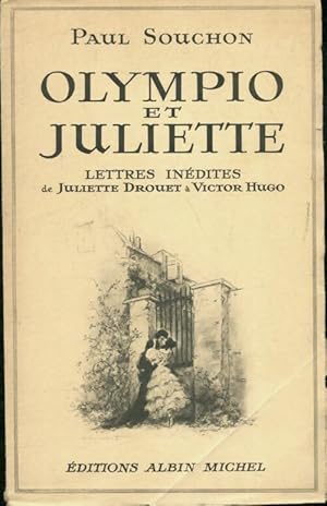 Seller image for Olympio et Juliette - Paul Souchon for sale by Book Hmisphres
