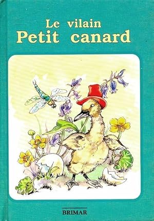 Seller image for Le vilain petit canard - Dominique Chauveau for sale by Book Hmisphres