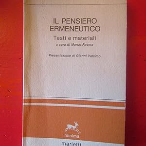 Bild des Verkufers fr Il pensiero ermeneutico Testi e materiali zum Verkauf von Antonio Pennasilico