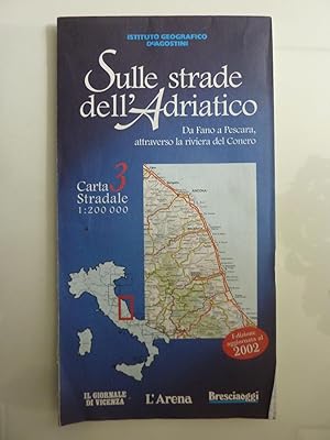 SULLE STRADE DELL'ADRIATICO, 3 Da Fano a Pescara attraverso la riviera del Conero