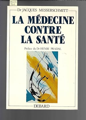 La médecine contre la santé