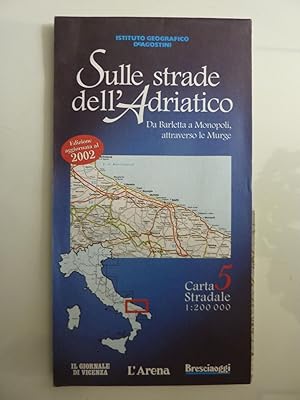 SULLE STRADE DELL'ADRIATICO, 5 Da Barletta a Monopoli, attraverso le Murge