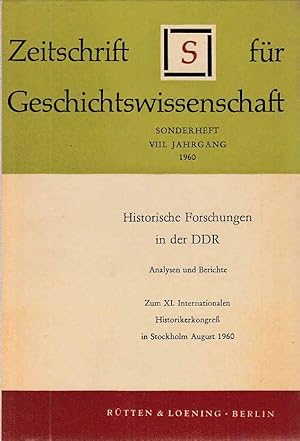 Historische Forschungen in der DDR. Analysen und Berichte. Zeitschrift für Geschichtswissenschaft...