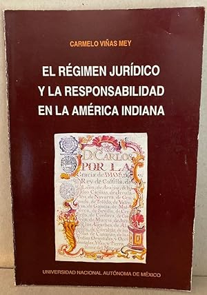 Imagen del vendedor de EL REGIMEN JURIDICO Y LA RESPONSABILIDAD EN LA AMERICA INDIANA. Proemio Antonio Martnez Bez a la venta por Fbula Libros (Librera Jimnez-Bravo)