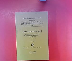 Imagen del vendedor de Der internationale Kauf. Abkommen und Abkommensentwrfe zur Vereinheitlichung der Kollisionsnorman des Kaufvertrags von Anton v. Sprecher. KRAUS REPRINT Nendeln/Liechtenstein 1979. Zrcher Studien zum Internationalen Recht Nr. 24. a la venta por biblion2