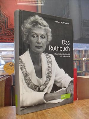 Bild des Verkufers fr Das Rothbuch - 17 gewonnene Jahre fr die Kultur, zum Verkauf von Antiquariat Orban & Streu GbR
