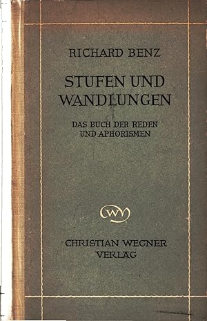 Stufen und Wandlungen : D. Buch d. Reden u. Aphorismen.