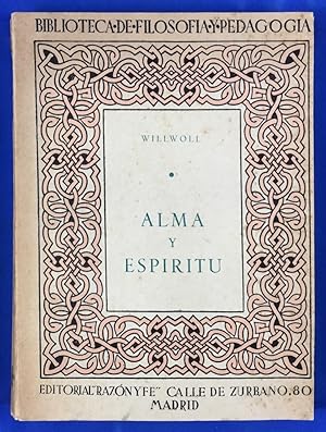 Seller image for Alma y Espritu (Tomo cuarto de "Hombre, Mundo, Dios) for sale by Els llibres de la Vallrovira