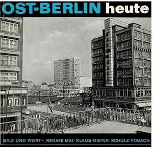 Seller image for Ost-Berlin heute in Wort und Bild. for sale by Antiquariat Appel - Wessling