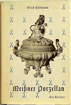 Bild des Verkäufers für Meißner Porzellan; ein Brevier zum Verkauf von Peter-Sodann-Bibliothek eG