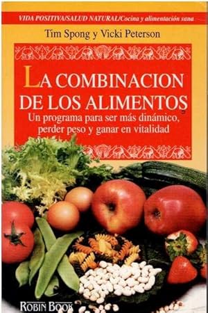 Immagine del venditore per La combinacin de los alimentos venduto da LIBRERA LAS HOJAS