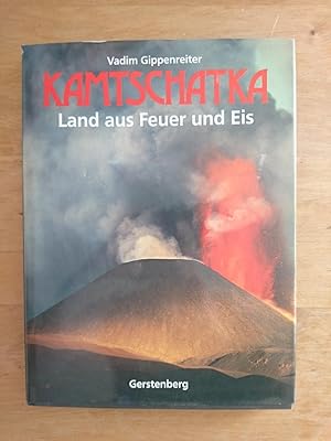 Seller image for Kamtschatka - Land aus Feuer und Eis for sale by Antiquariat Birgit Gerl