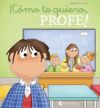 Seller image for Cmo te quiero, profe! for sale by AG Library